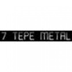 7 TEPE METAL LTD. STI.